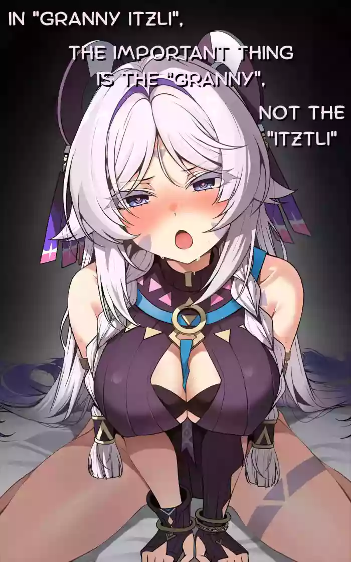 [Paya8] "Kokuyouseki no Rouba" tte, Juuyou nano wa "Rouba" de Atte, "Kokuyouseki" Janai no. | In "Granny Itzli", The Important Thing Is The "Granny", Not The "Itztli" (Genshin Impact) [English]